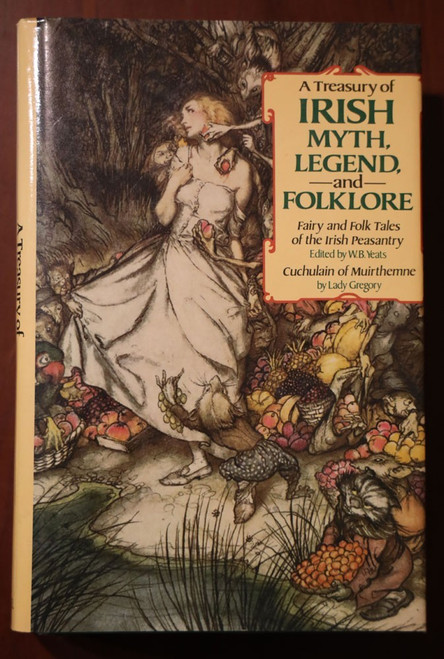 Treasury of IRISH MYTH, LEGEND & FOLKLORE W.B. Yeats/Lady Gregory 1986 Ireland