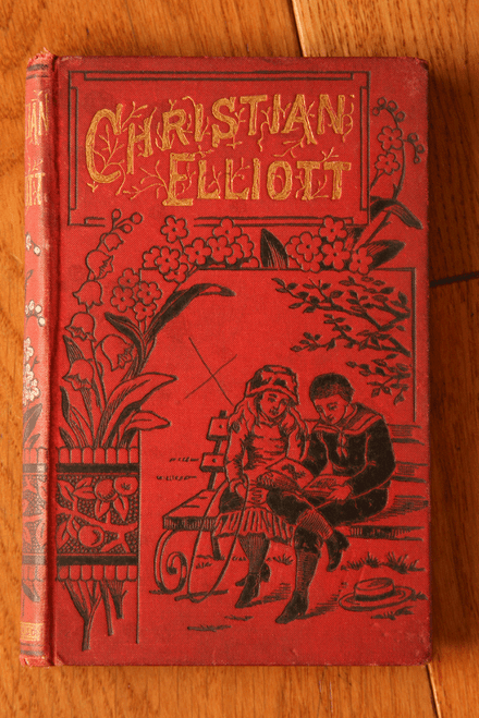CHRISTIAN ELLIOTT by L.N. Comyn c. 1880 Antique Illustrated Children's Book RARE
