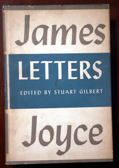 LETTERS by James Joyce 1957 HC/DJ Stuart Gilbert FIRST EDITION The Viking Press