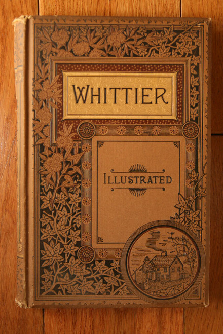 The Poetical Works of John Greenleaf Whittier 1887 Illustrated Antique Book