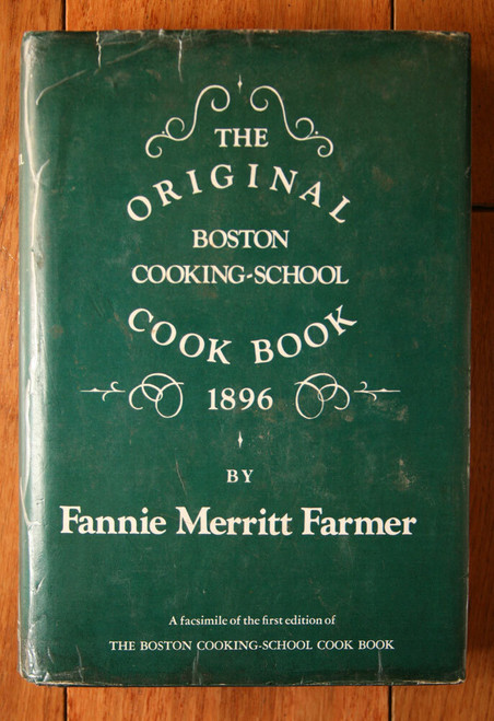 The Original Boston Cooking-School Cookbook by Fannie Merritt Farmer 1896 HC/DJ