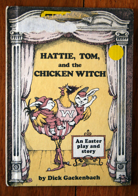 HATTIE, TOM AND THE CHICKEN WITCH by Dick Gackenbach 1980 Vintage Weekly Reader
