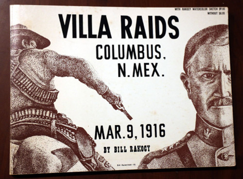 VILLA RAIDS Columbus N. Mex. Mar 9, 1916 BILL RAKOCY w/ Signed Watercolor Sketch