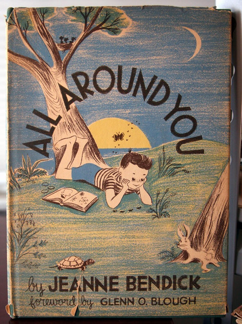 ALL AROUND YOU by Jeanne Bendick 1951 HC/DJ Vintage Children's Book Glenn Blough