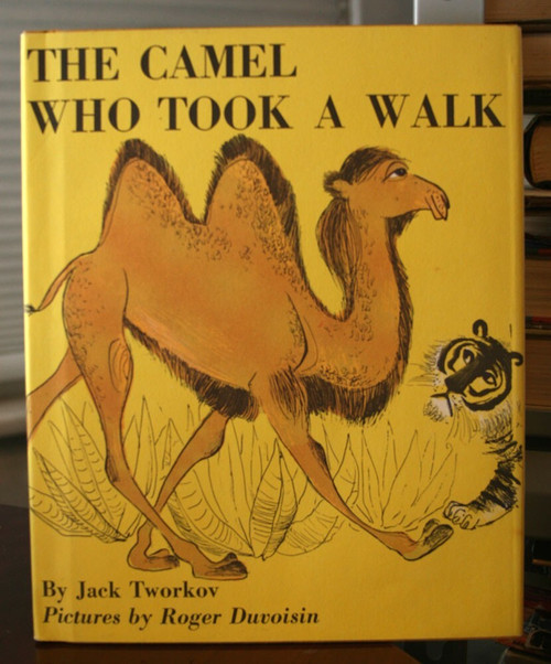 The Camel Who Took a Walk by Jack Tworkov & Roger Duvoisin 1951 HC/DJ Vintage