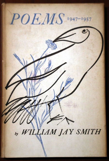 POEMS 1947-1957 by William Jay Smith 1957 HC/DJ Vintage Poetry Book First Ed.