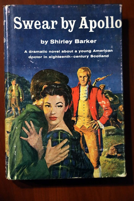 Swear by Apollo by Shirley Barker 1958 Vintage Novel 1st Printing HC/DJ Scotland