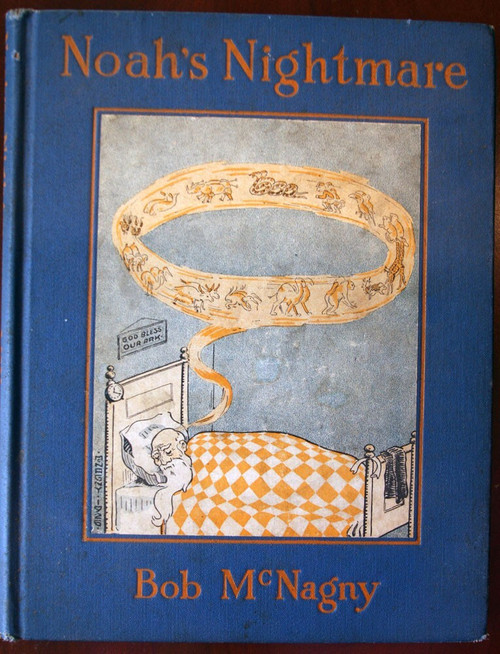 Noah's Nightmare by Bob McNagny 1926 Bobbs-Merrill Company Rare Vintage Book!