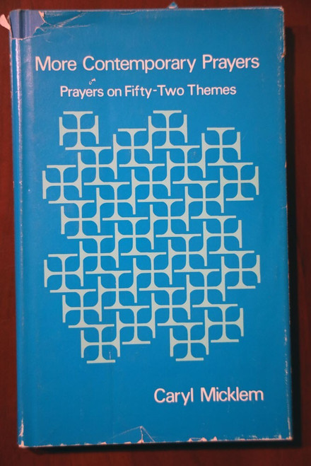 More Contemporary Prayers by Caryl Micklem 1970 HC/DJ Christianity