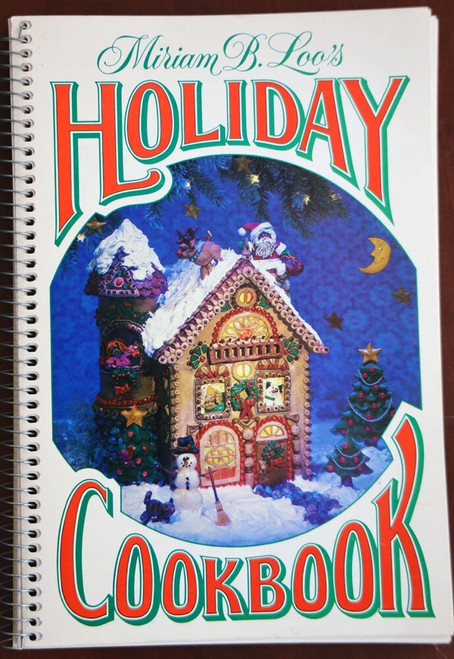 Miriam B. Loo's HOLIDAY COOKBOOK Spiral-Bound Vintage Christmas Recipe Book 1979