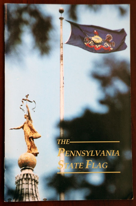The Pennsylvania State Flag 1989 House of Representatives Pamphlet Harrisburg PA