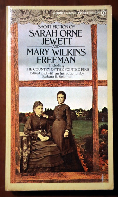 Short Fiction of SARAH ORNE JEWETT & MARY WILKINS FREEMAN 1979 Vintage Paperback