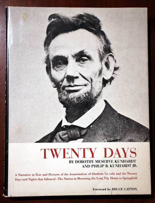 TWENTY DAYS: Assasination of ABRAHAM LINCOLN 1965 HC/DJ Kunhardt