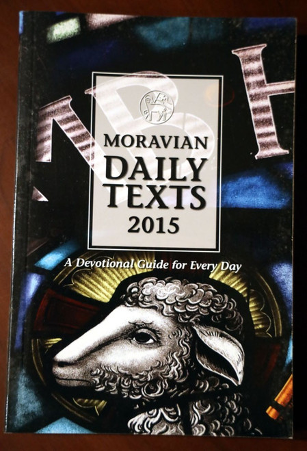 MORAVIAN DAILY TEXTS 2015 Daily Devotional Guide - Paperback - Moravian Church