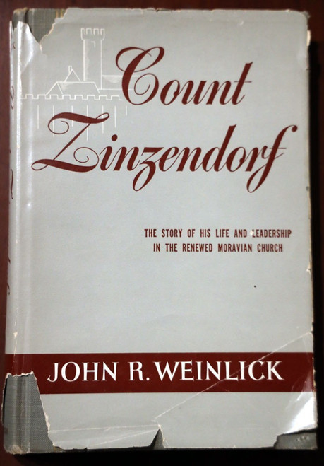 Count Zinzendorf by John R. Weinlick 1956 HC/DJ Moravian Church - Christian Book
