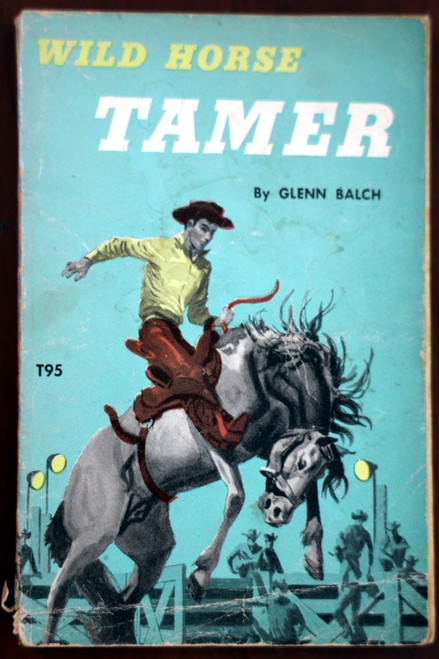 Wild Horse Tamer by Glenn Balch 1964 Vintage Scholastic Paperback Western T95