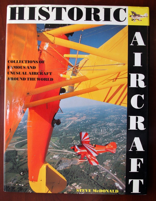 HISTORIC AIRCRAFT - Steve McDonald 1991 Courage Books HC/DJ Aviation Illustrated