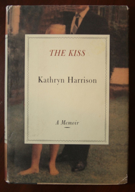 THE KISS A Memoir by Kathryn Harrison 1997 1st Edition HC/DJ Sexual Abuse Incest