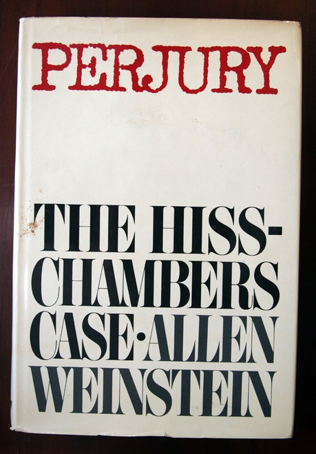 PERJURY: The Hiss-Chambers Case by Allen Weinstein 1978 First Edition Political