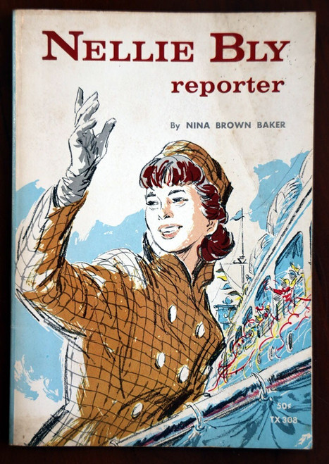 NELLIE BLY REPORTER by Nina Brown Baker 1969 Vintage Scholastic Paperback TX 308