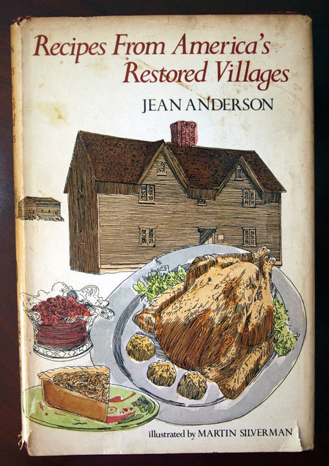 Recipes from America's Restored Villages by Jean Anderson 1975 HC/DJ Cookbook