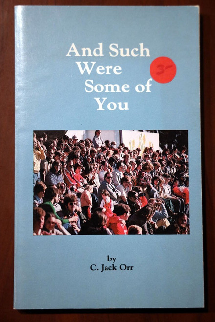 And Such Were Some of You by C. Jack Orr 1984 Christian Religion - York, PA