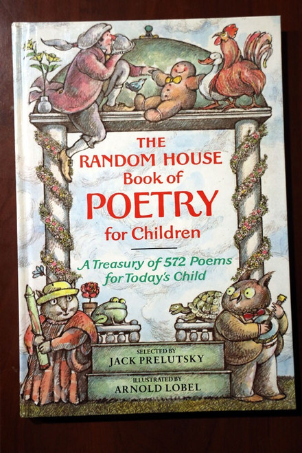 The Random House Book of Poetry for Children 1983 Jack Prelutsky & Arnold Lobel