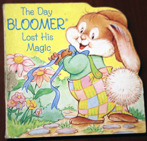 The Day Bloomer Lost His Magic 1992 Children's Board Book BLOOMER BUNNY Scarce