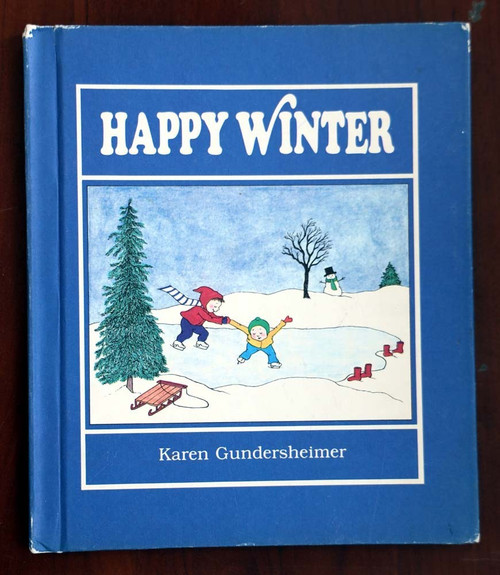 HAPPY WINTER by Karen Gundersheimer 1982 1st Edition Vintage HC Rainbow Spine