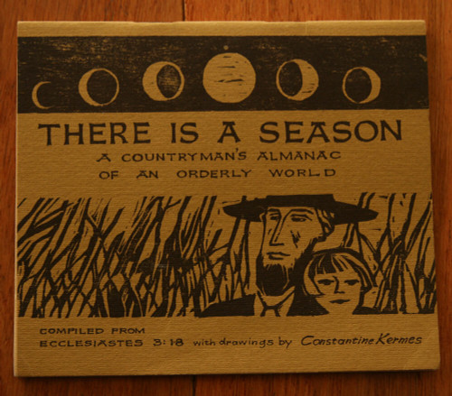 There Is a Season: Countryman's Almanac 1968 Constantine Kermes - Lancaster, PA