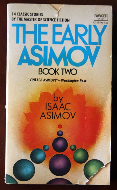 THE EARLY ASIMOV Book Two by Isaac Asimov 1974 Vintage Fawcett Crest Paperback