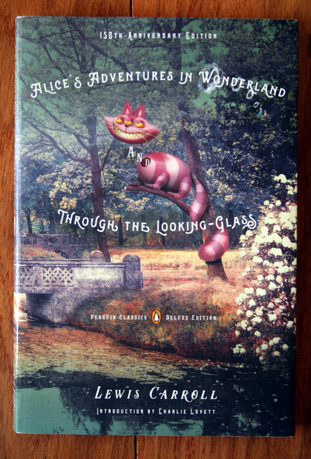 Alice's Adventures in Wonderland, Through the Looking Glass 150th Anniversary Ed