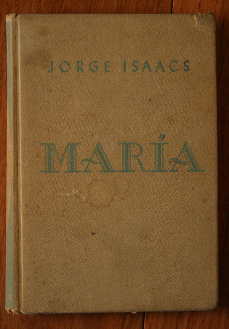 MARIA by JORGE ISACCS 1926 D.C. Heath Spanish-American Series ILLUSTRATED Balmer