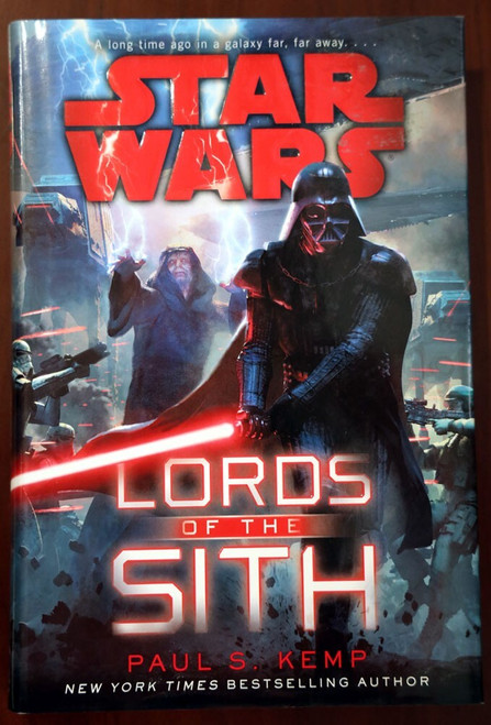 STAR WARS Lords of the Sith by Paul S. Kemp 2015 HC/DJ First Edition Disney