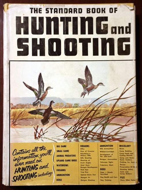 Standard Book of Hunting and Shooting - Robert B Stringfellow 1950 HC/DJ Vintage