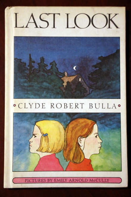 LAST LOOK by Clyde Robert Bulla & Arnold McCully 1979 Vintage Weekly Reader HC