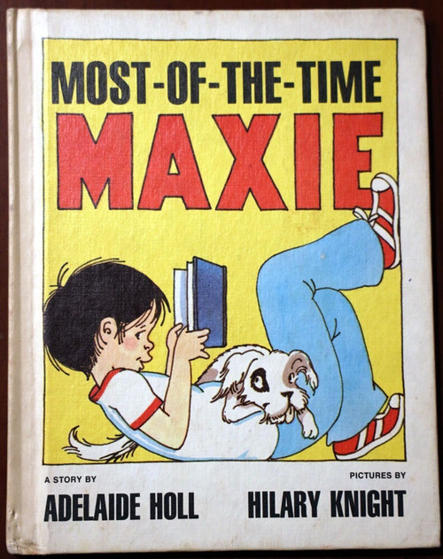 Most-Of-the-Time MAXIE by Adelaide Holl & Hilary Knight 1974 Xerox Vintage Book