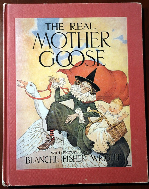 THE REAL MOTHER GOOSE Blanche Fisher Wright Art 2005 Barnes & Noble