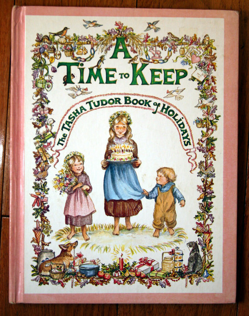 A Time to Keep: Tasha Tudor Book of Holidays 1977 1st First Printing 