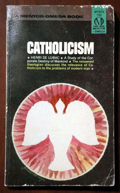 CATHOLICISM by Henri De Lubac 1964 Mentor-Omega Vintage Paperback MT 573