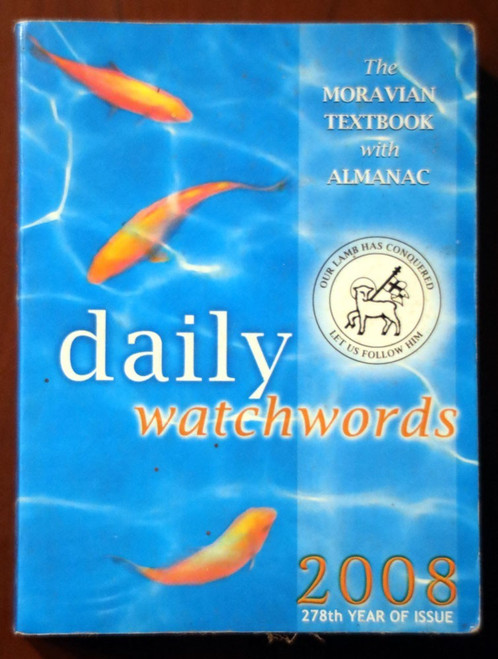 MORAVIAN DAILY WATCHWORDS 2008 Textbook w/ Almanac - Paperback - Moravian Church