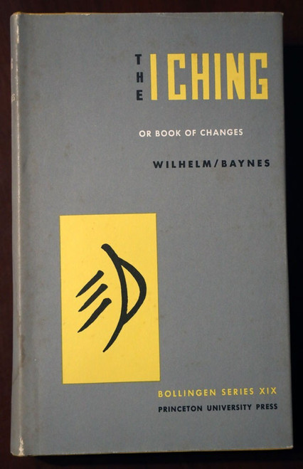 THE I CHING; or Book of Changes by Wilhelm/Baynes 1971 HC/DJ Bollingen Ser. XIX