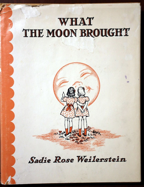 WHAT THE MOON BROUGHT by Sadie Rose Weilerstein 1981 HC/DJ Mathilda Keller Pics