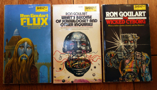 RON GOULART Sci-Fi Paperbacks FLUX, WICKED CYBORG, What's Become of Screwloose?