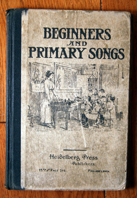 Beginners and Primary Songs 1915 Heidelberg Press Music Book Lowden & Miller