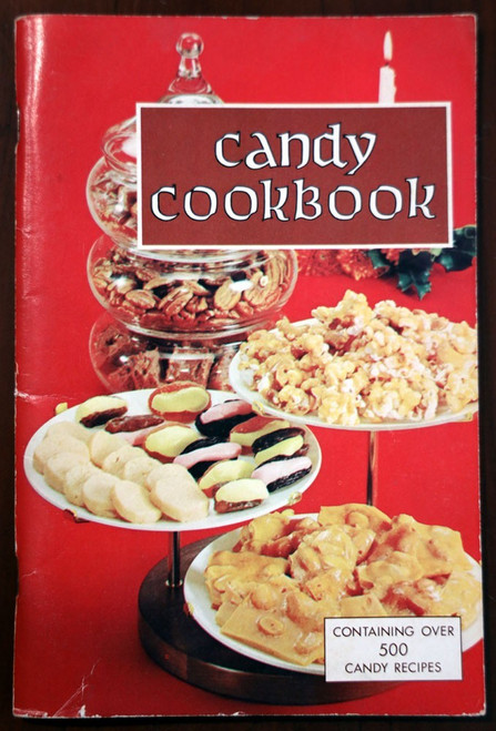 CANDY COOKBOOK 1966 Vintage Book - Over 500 Favorite Candy Recipes