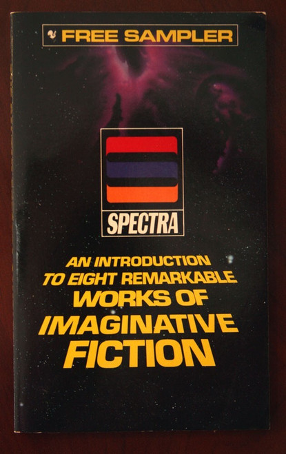 THE SPECTRA SAMPLER Intro to 8 Remarkable Works of Imaginative Fiction (1985)