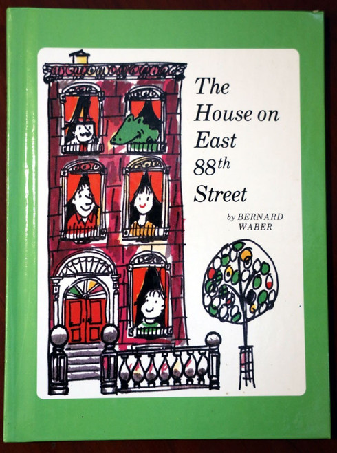 The House on East 88th Street by Bernard Waber 1999 Weekly Reader Hardcover Book