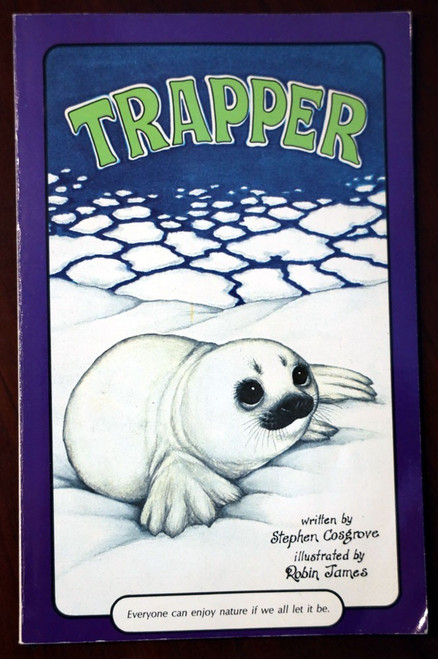 TRAPPER by Stephen Cosgrove/Robin James 1978 Vintage Paperback SERENDIPITY BOOK