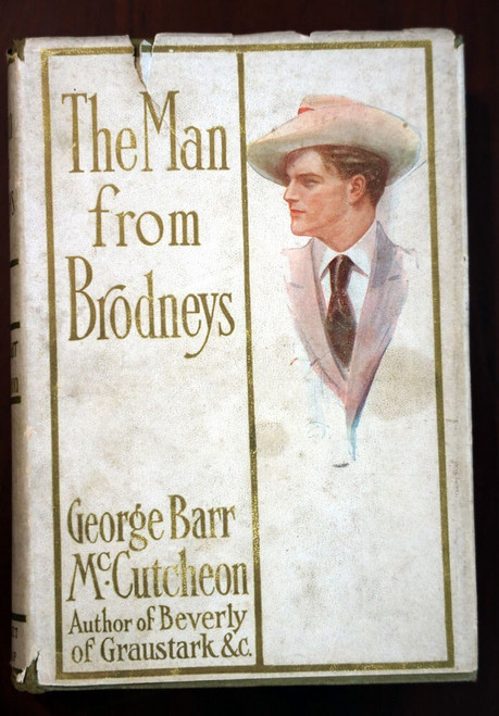The Man from Brodneys by George Barr McCutcheon 1908 1st Ed. HC/DJ Dust Jacket